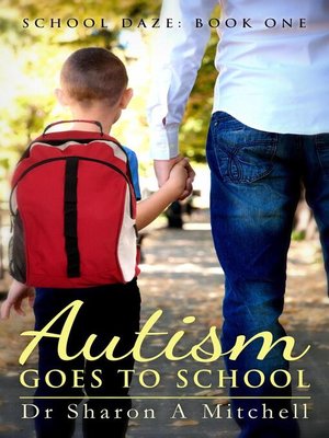cover image of Autism Goes to School